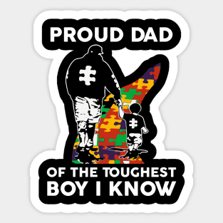 Proud Dad Of The Toughest Boy I Know Autism Awareness Gift Sticker